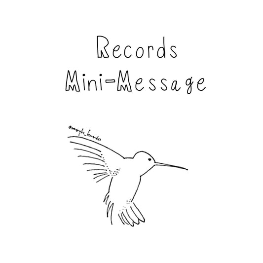 Amarylis's black and white drawing of a hummingbird with the text "Records Mini Message.
